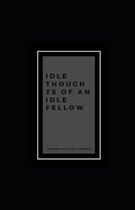 Idle Thoughts of an Idle Fellow illustrated