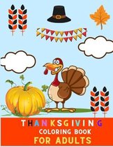 Thanksgiving coloring book for adults: A Collection of Fun and relaxations Thanksgiving Coloring Pages for adults