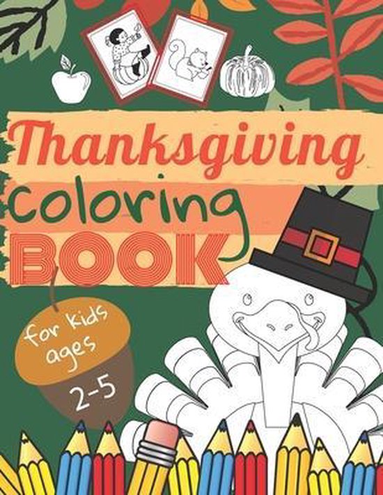 Thanksgiving coloring Book for Kids Ages 2-5