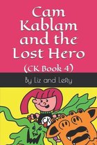 Cam Kablam and the Lost Hero