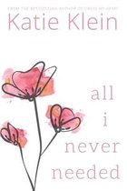 All I Never Needed