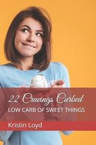 22 Cravings Curbed
