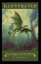 The Dragon and the Raven Illustrated