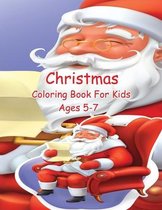 Christmas Coloring Book For Kids Ages 5-7