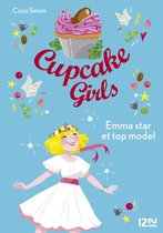 Cupcake Girls 11 - Cupcake Girls - tome 11 Emma star et top model