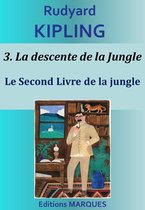 Le Second Livre de la jungle 3 - La descente de la Jungle