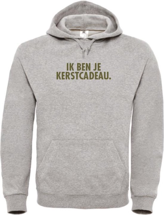 Kerst hoodie grijs XL Ik ben je kerstcadeau olijfgroen soBAD