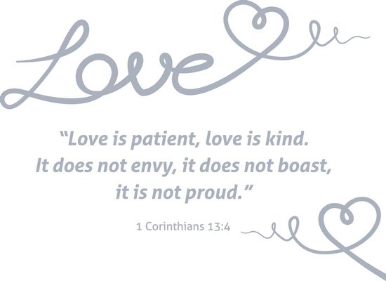 Muursticker Love - 1 Corinthians 13:4 - Afmetingen: 50 x 37 cm - Kleur: licht grijs