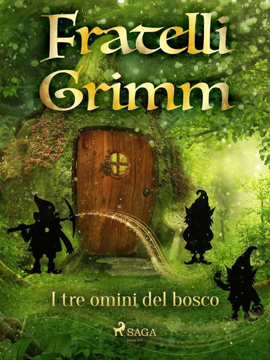 Tutte le fiabe dei Fratelli Grimm: Volume 2 by Fratelli Grimm, eBook