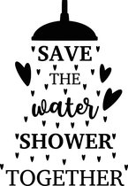 Muursticker save the water shower together in de kleur zwart