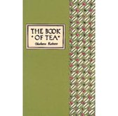 Book of Tea - Classic Edition