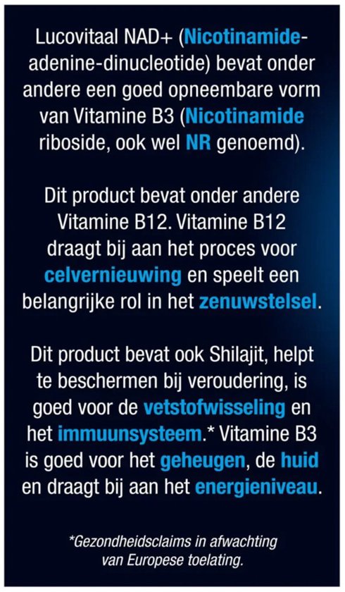 Informatie over Lucovitaal NAD+ (Nicotinamide-adenine-dinucleotide). Vitamine B3 (Nicotinamide riboside), Vitamine B12, Shilajit. Goed voor geheugen, huid en energieniveau.