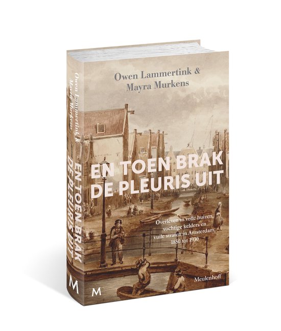 Boek met de titel 'En toen brak de pleuris uit', met een sepia-afbeelding van een Amsterdamse gracht met grachtenpanden en mensen.