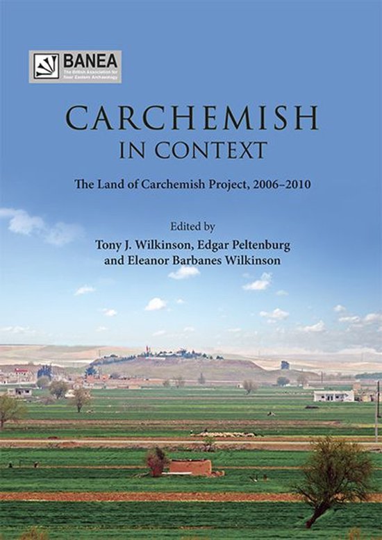 Banea Monograph 4 - Carchemish in Context - cover