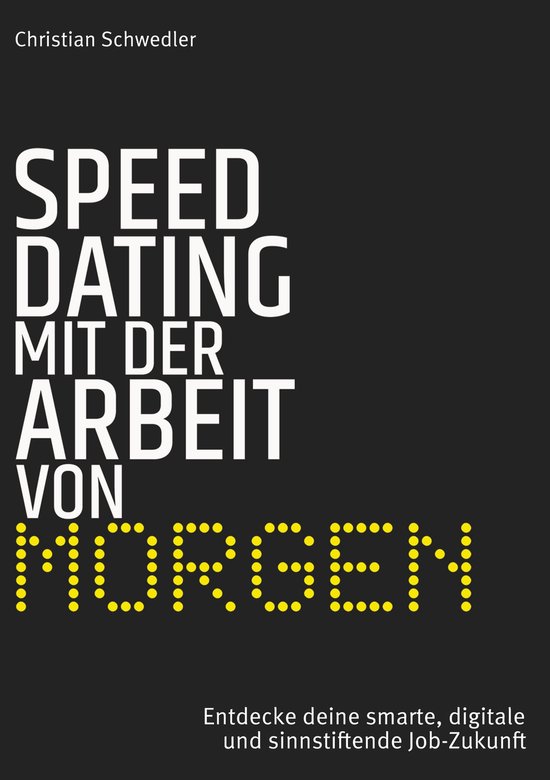 Speed-Dating mit der Arbeit von morgen - cover