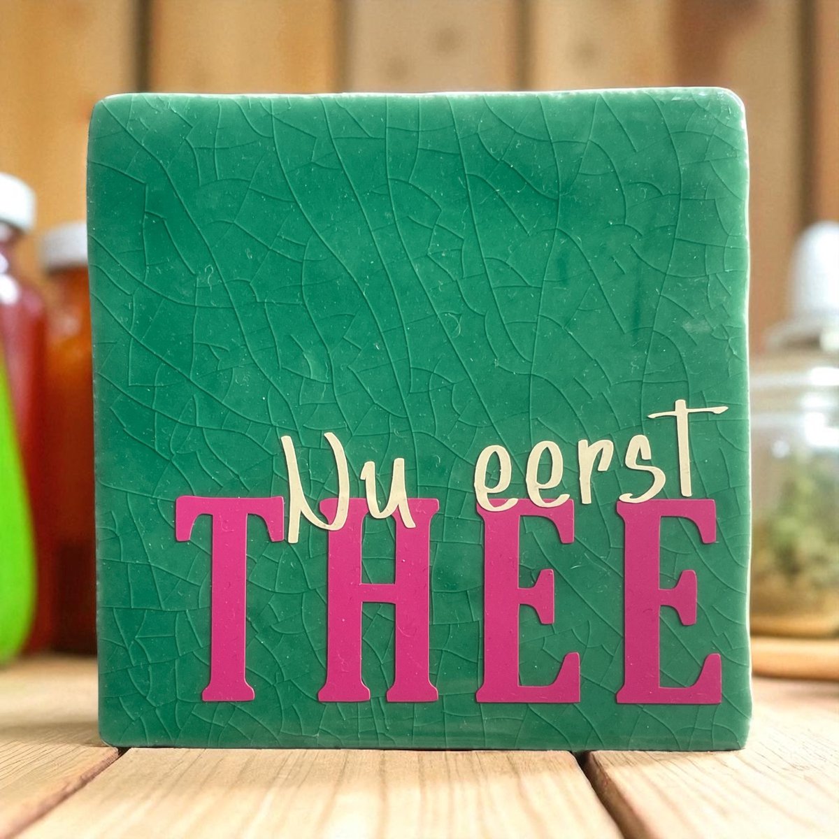 Hip Tegeltje met tekst-Nu eerst thee-Groen-Spreuk-Cadeau-Geschenk-Gift-Kado-Moederdag-Vaderdag-Zomaar-Verjaardag