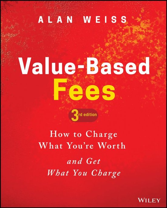 Livre 'Value-Based Fees' par Alan Weiss, 3e édition. Couverture rouge avec texte jaune.