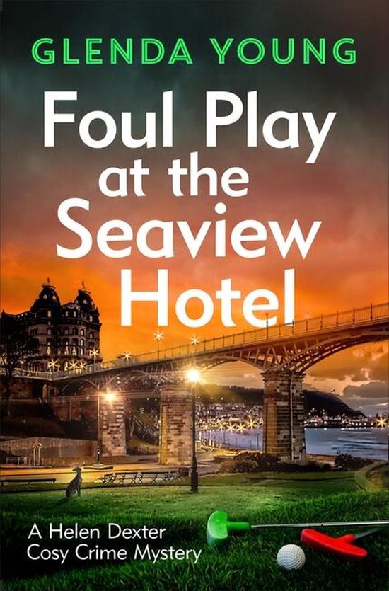 A Helen Dexter Cosy Crime Mystery 3 - Foul Play at the Seavi ... - cover