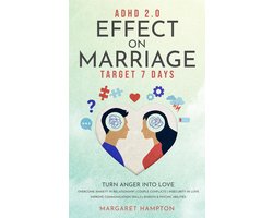 ADHD 2.0 for Adults - ADHD 2.0 Effect on Marriage: Target 7 Days. Turn Anger into Love. Overcome Anxiety in Relationship Couple Conflicts Insecurity in Love Improve Communication Skills Empath & Psychic Abilities.