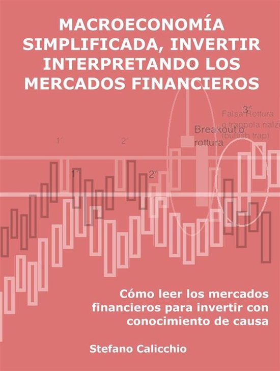 Macroeconomía simplificada, invertir interpretando los merc ... - cover