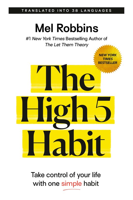 Livre The High 5 Habit par Mel Robbins. Avec sceau "New York Times Bestseller". "Take control of your life with one simple habit."