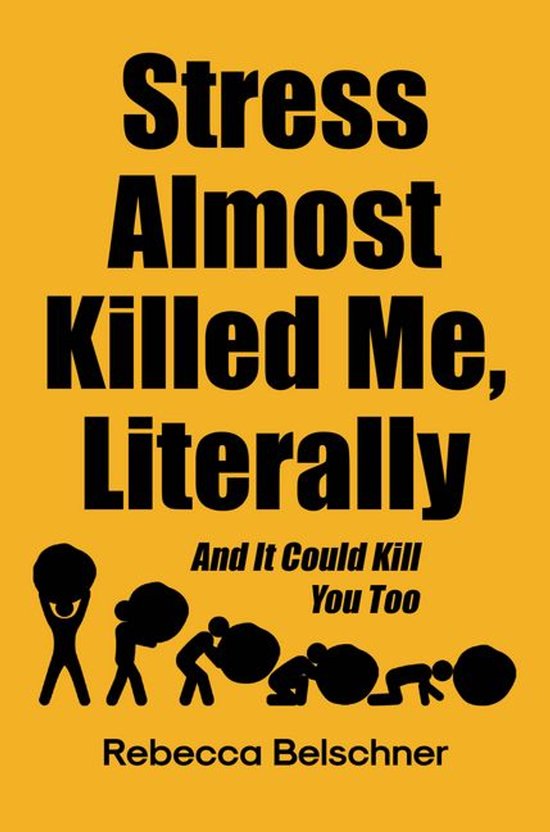 Stress Almost Killed Me, Literally - cover