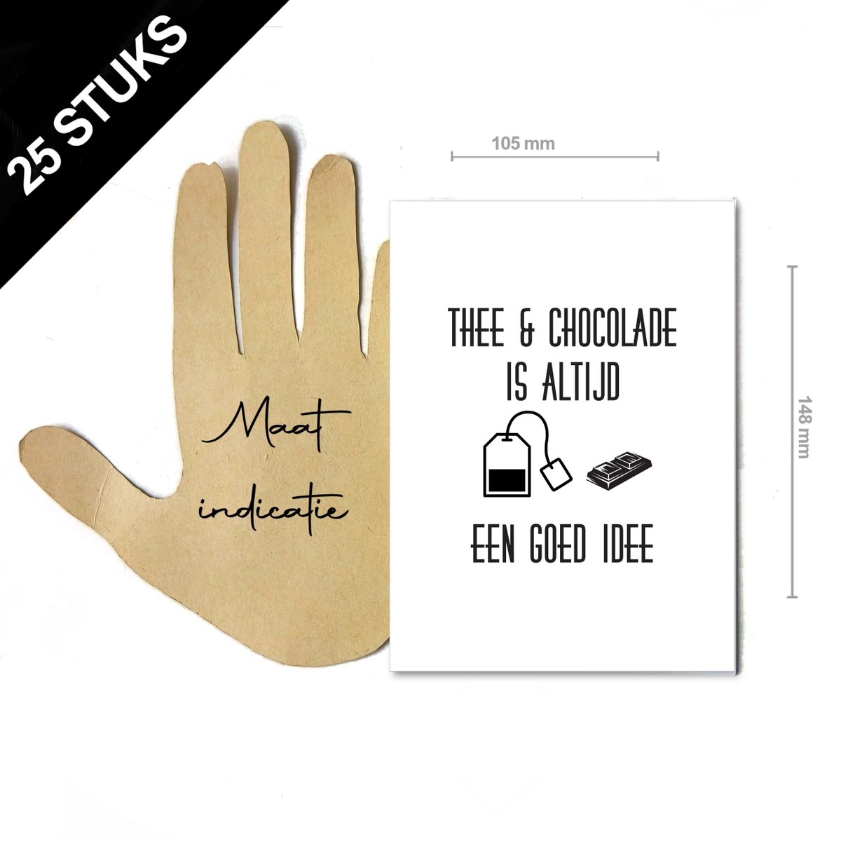 25 stuk thee wenskaarten ''thee en chocolade is altijd een goed idee'' - A6 formaat enkele kaarten excl. envelop - leuke kaarten voor bij thee en chocolade cadeaus maak je eigen thee cadeau compleet - voor particulieren bedrijven