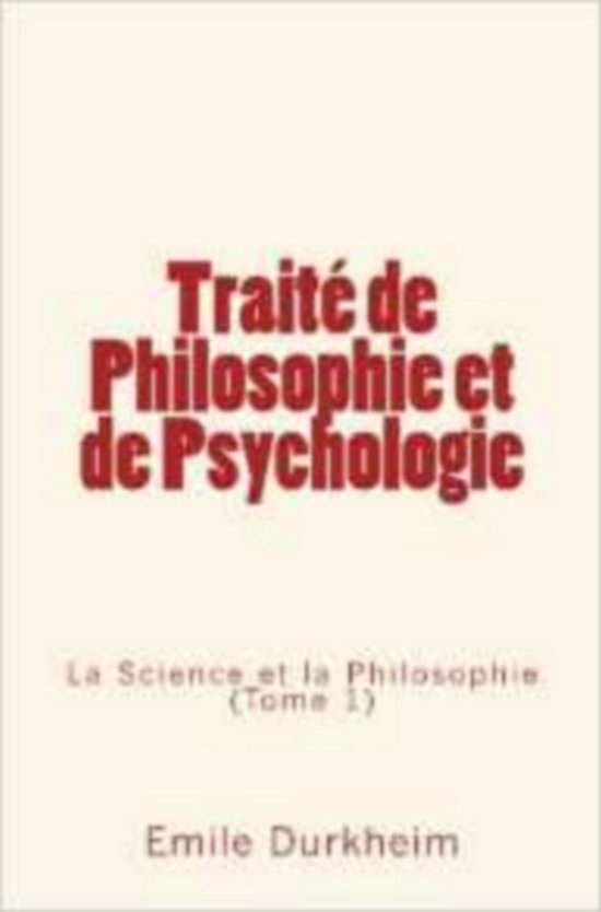 Traité de Philosophie et de Psychologie