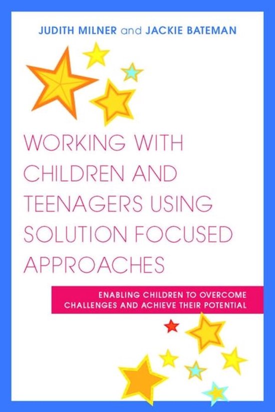 Working with Children and Teenagers Using Solution Focused A ... - cover