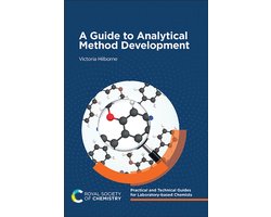 Practical and Technical Guides for Laboratory-based Chemists-A Guide to Analytical Method Development