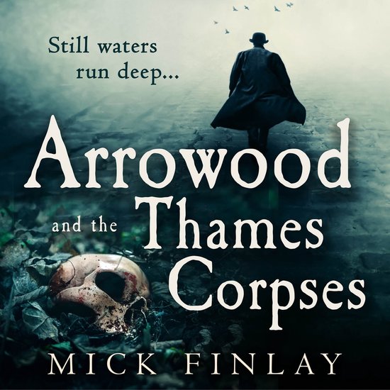 An Arrowood Mystery- Arrowood and the Thames Corpses - cover