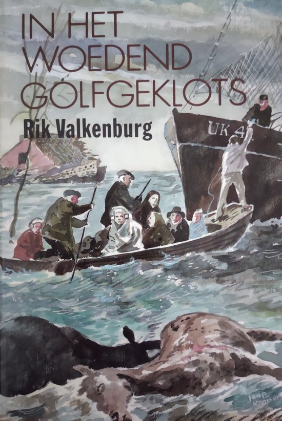Boekomslag met een illustratie van een boot met zeven personen, vissersboten en de tekst "IN HET WOEDEND GOLFGEKLOTS" en "Rik Valkenburg".