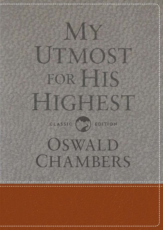 Boek kaft met de titel "My Utmost for His Highest" in klassieke editie van Oswald Chambers.