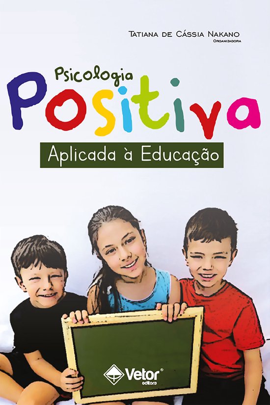Psicologia positiva aplicada à educação - cover