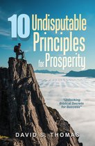 10 Undisputable Principles for Prosperity