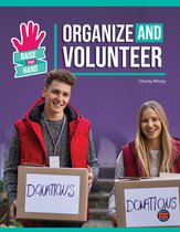 Raise Your Hand - Organize and Volunteer