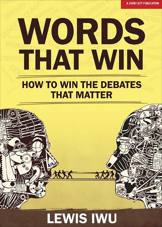 Words That Win: How to win the debates that matter - cover