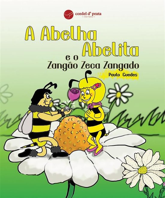 A Abelha Abelita e o Zangão Zeca Zangado - cover