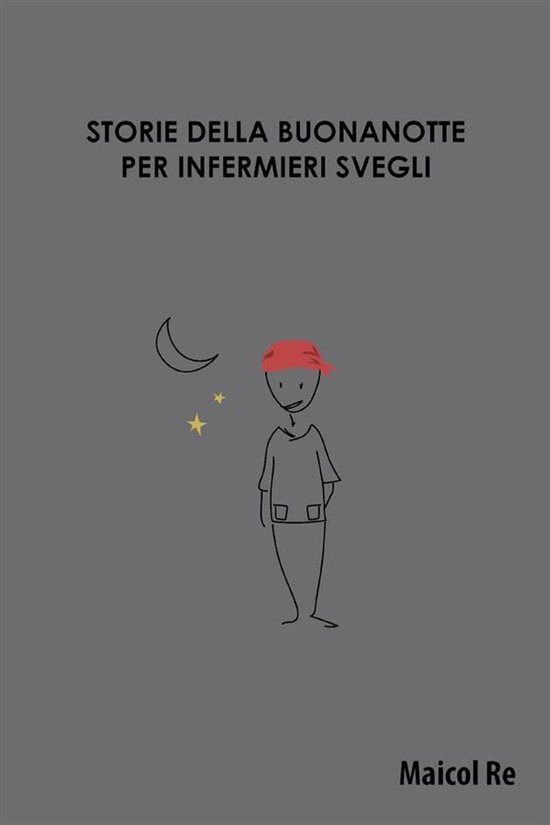 Storie della buonanotte per infermieri svegli - cover