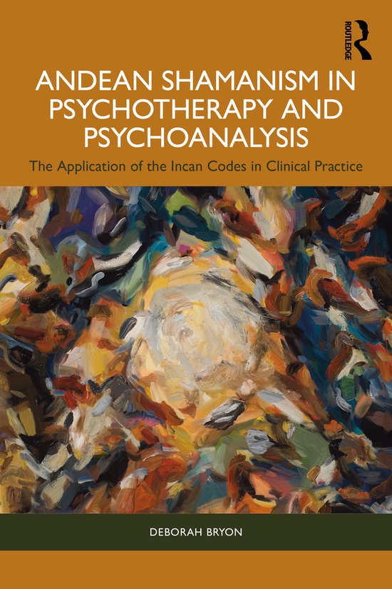 Andean Shamanism in Psychotherapy and Psychoanalysis - cover