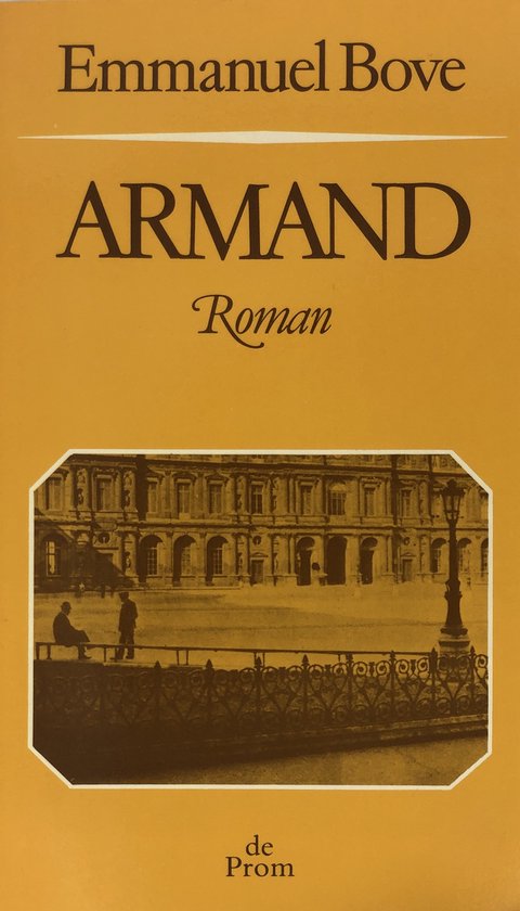 Couverture de livre du roman 'Armand' par Emmanuel Bove. Avec une image d'un bâtiment et de deux personnes assises sur un banc.