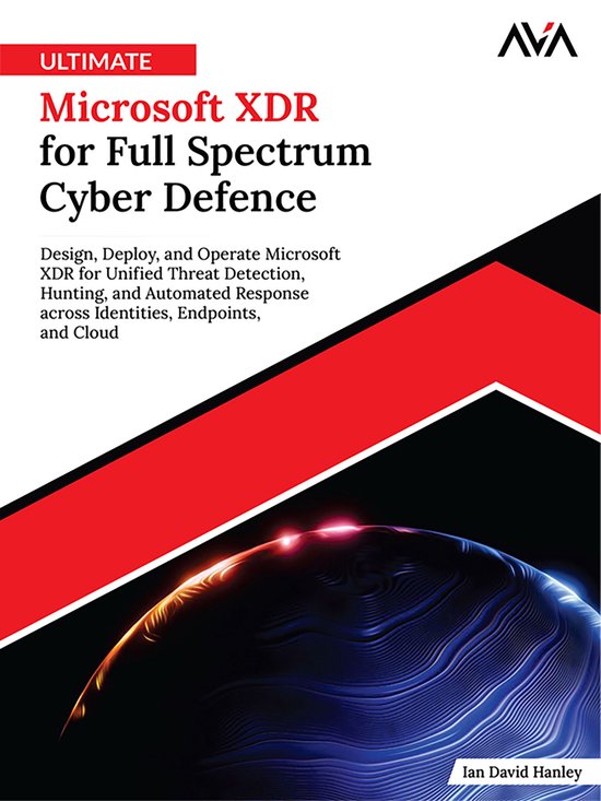 Ultimate Microsoft XDR for Full Spectrum Cyber Defence - cover