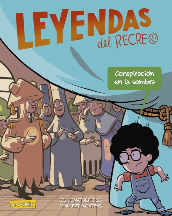CÓMIC - Leyendas del recreo - Conspiración en la sombra