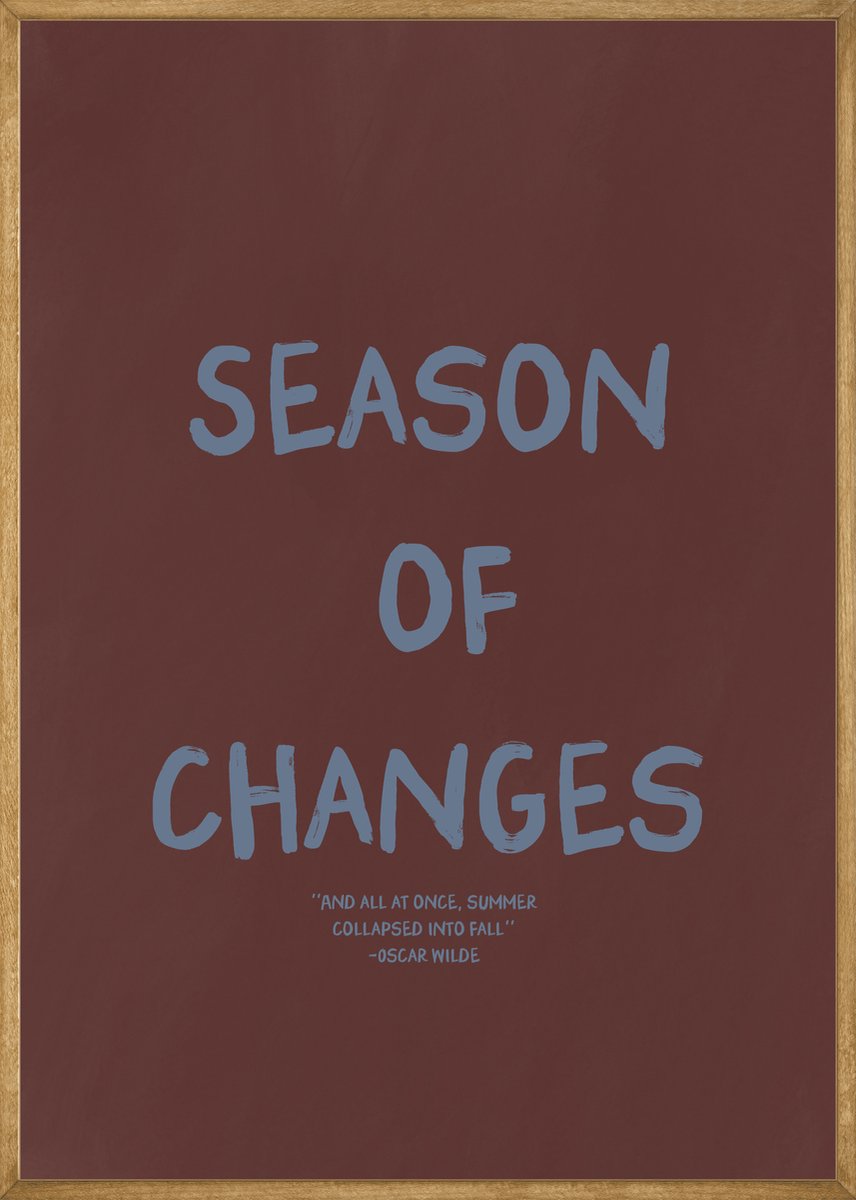 Season of Changes Poster - 21x30 cm