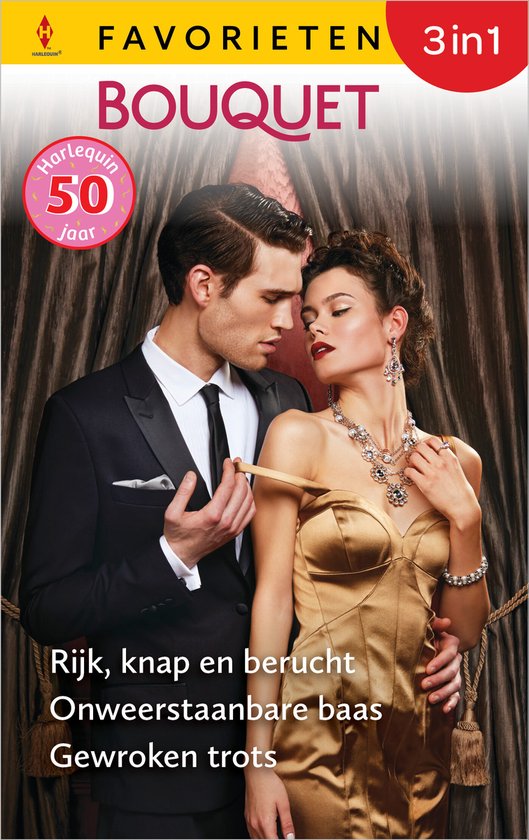 Bouquet Favorieten 849 - Rijk, knap en berucht / Onweerstaanbare baas / Gewroken trots