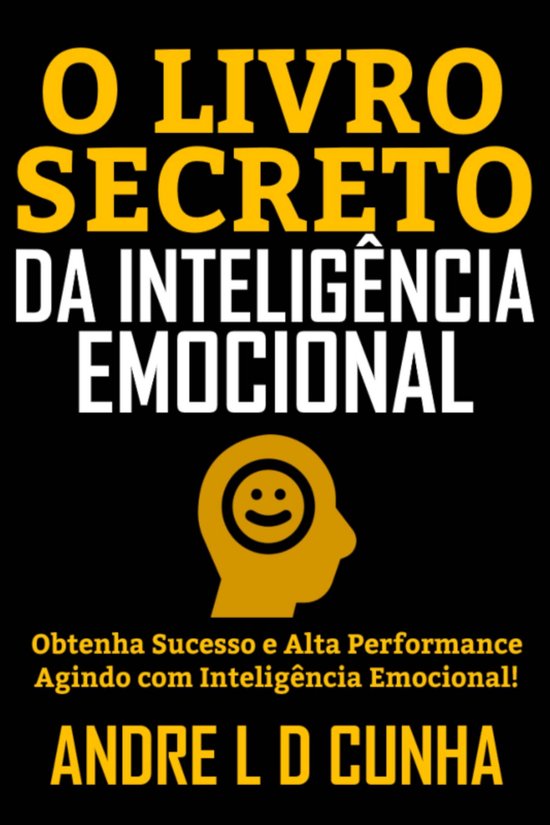 O LIVRO SECRETO DA INTELIGÊNCIA EMOCIONAL - cover