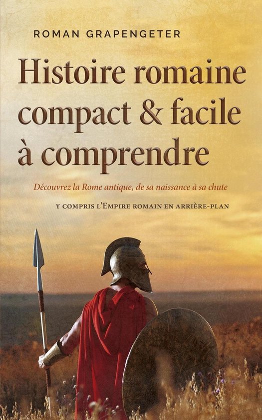Histoire romaine compact & facile à comprendre Découvrez l ... - cover