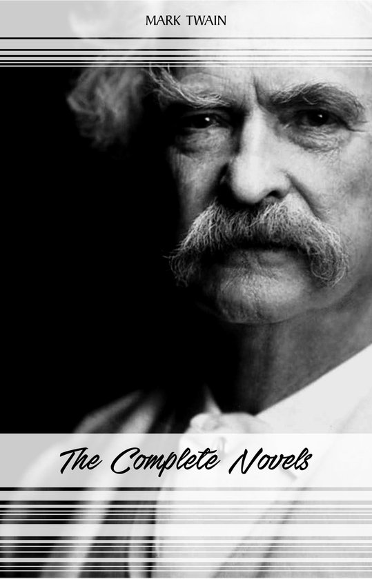 Mark Twain: The Complete Novels - cover