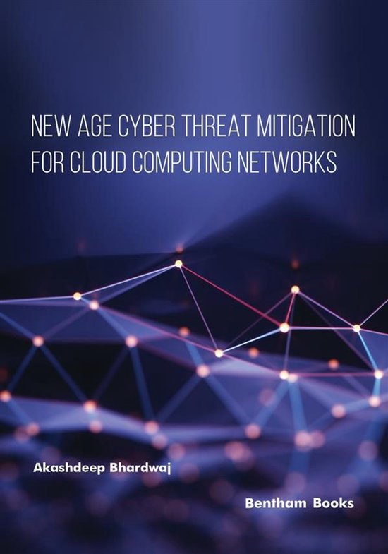 New Age Cyber Threat Mitigation for Cloud Computing Networks - cover