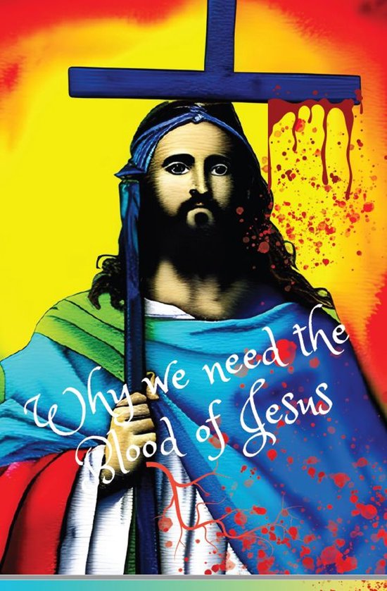 Why We Need The Blood of Jesus